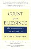 Buy : Count Your Blessings: The Healing Power of Gratitude and Love