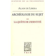 La qu�te de l'identit� (Arch�ologie du Sujet II)