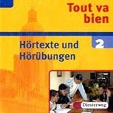 : Tout va bien. Unterrichtswerk für den Französischunterricht, 2. Fremdsprache: Tout va bien 2 - Hörtexte und Hörübungen / CD: Lehrwerk für den Französischunterricht