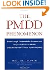 The PMDD Phenomenon : Breakthrough Treatments for Premenstrual Dysphoric Disorder (PMDD) and Extreme Premenstrual Syndrome