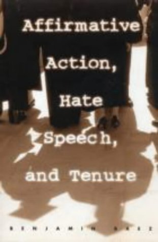 Affirmative Action, Hate Speech and Tenure: Narratives About Race and Law in the Academy