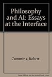 Philosophy and AI : essays at the interface