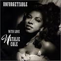 Unforgettable: With Love