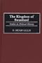 The Kingdom of Swaziland: Studies in Political History (Contributions in Comparative Colonial Studies)