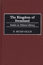 The Kingdom of Swaziland: Studies in Political History (Contributions in Comparative Colonial Studies)