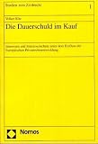 Die Dauerschuld im Kauf - Volker Kitz