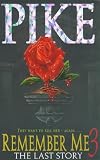 Remember Me: The Last Story Bk.3 (Remember Me)