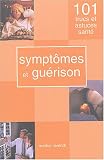 Sympt�mes et gu�rison