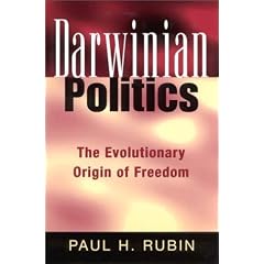 Darwinian Politics: The Evolutionary Origin of Freedom (Rutgers Series in Human Evolution)