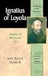 Ignatius of Loyola: Founder of the Jesuits (Library of World Biography Series) (Library of World Biography)