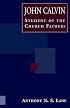 John Calvin Student of the Church Fathers: Student of the Church Fathers