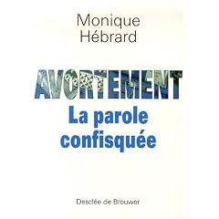 Avortement : la parole confisqu�e