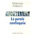 Avortement : la parole confisqu�e