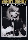 Sandy Denny-Under Review