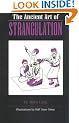 The Ancient Art of Strangulation