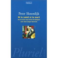 Ni le soleil, ni la mort : Jeu de piste sous forme de dialogues avec Hans-J�rgen Heinrichs