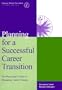 Planning for a Successful Career Transition: The Physician's Guide to Managing Career Change