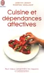 Cuisine et d�pendances affectives : P...