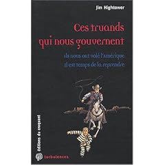 Ces truands qui nous gouvernent : Ils nous ont vol� l'Am�rique, il est temps de la reprendre