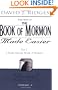 The Book of Mormon Made Easier: Part 1: 1 Nephi Through Words of Mormon