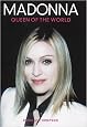 Madonna: Queen of the World