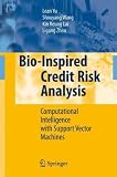 Bio-Inspired Credit Risk Analysis: Computational Intelligence with Support Vector Machines