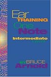 Ear Training: One Note Intermediate Level by Bruce Arnold