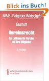 Vereinsrecht. Ein Leitfaden f�r Vereine und ihre Mitglieder