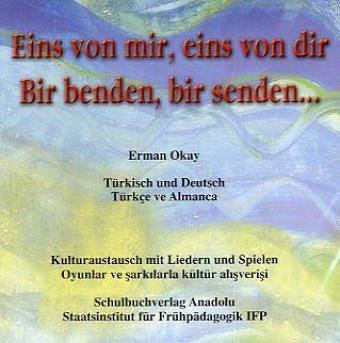 Eins von mir, eins von dir ..., Audio-CD\Bir benden, bir senden ...