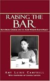 Raising the Bar: Ruth Bader Ginsburg and the ACLU Women's Rights Project