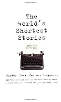 World's Shortest Stories: Murder. Love. Horror. Suspense. All This And Much More