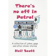 There's No EFF in Petrol: A Collection of Jokes, Gags and After-dinner Stories