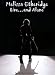 Melissa Etheridge - Live And Alone [DVD]
