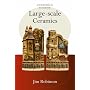 Large-Scale Ceramics (Ceramics Handbooks)
