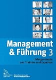 Produkt-Bild: Management & F&uuml;hrung 3: Erfolgsrezepte von Trainern und Experten