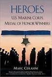 Heroes: U.S. Marine Corps Medal of Honor Winners