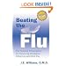 Beating the Flu: The Natural Prescription for Surviving Pandemic Influenza and Bird Flu