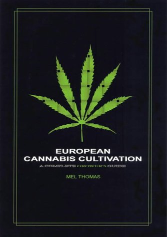 European Cannabis Cultivation: A Complete Growers Guide
