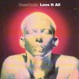 Music : Love It All