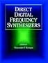 Direct Digital Frequency Synthesizers
