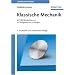 Klassische Mechanik. Mit 103 Beispielen und 167 Aufgaben mit Lösungen: Mit 103 Beispielen Und 167 Aufgaben Mit Losungen 7., Erweiterte Und Verbesserte Auflage