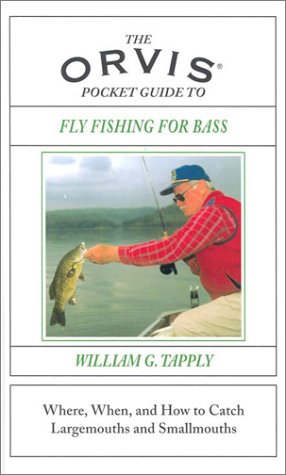 The Orvis Pocket Guide To Fly Fishing for Bass: When, Where, and How to Catch Largemouths and Smallmouths
