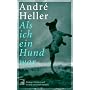 Als ich ein Hund war