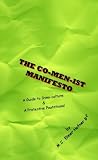 The Co-men-ist Manifesto: A Guide to Gyno-culture and a Protestive Poutational