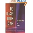 The Fragile Middle Class: Americans in Debt'
