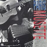 Paris Musette. Various Artists Tracks: Douce Joie, Valse a Margaux, Passion, Flambée Montalbanaise, Afro Musette, Amargura, Adios Sevilla, Annie Zette, Mélodie au Crépuscule, Valse Chinoise, Poker d'As, Accordéon, Vraie Valse Musette, Mazurka Tzigane, Reve Bohemien, Matelo, Foule, Paciencia, Viva Murena, Panique, Paris Dans Chaque Faubourg, Envolee Muset