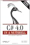 C# 4.0 in a Nutshell: The Definitive Reference (In a Nutshell (O'Reilly))