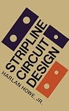 Stripline Circuit Design (Modern Frontiers in Applied Science)