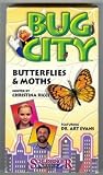 Bug City:Butterflies and Moths