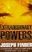 EXTRAORDINARY POWERS.